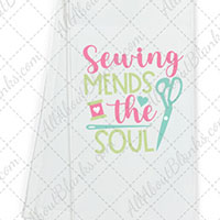 Sewing Mends The Soul DTF Transfer